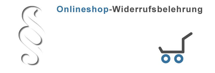Wichtige Änderung der Widerrufsbelehrung usw. für alle Onlineshops